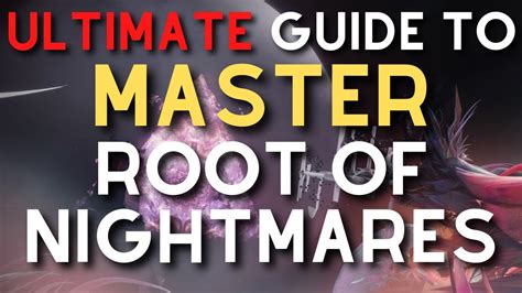 ULTIMATE Guide to MASTER Root of Nightmares